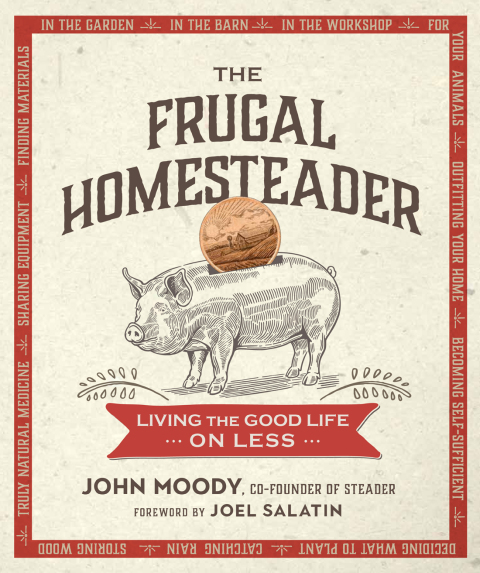 The Frugal Homesteader: Living the Good Life on Less - FULL INSTANT DOWNLOAD | PDF DOCX EPUB