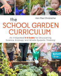 Omslagafbeelding: The School Garden Curriculum 9780865719057