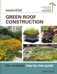 Cover image: Essential Green Roof Construction 9780865719156