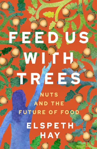 Imagen de portada: Feed Us with Trees 9780865719729
