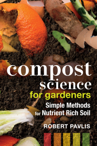 صورة الغلاف: Compost Science for Gardeners 9780865719767