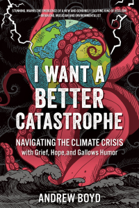Imagen de portada: I Want a Better Catastrophe 9780865719835
