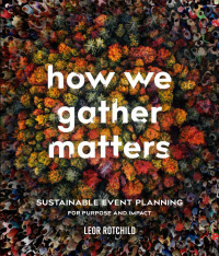 Cover image: How We Gather Matters 9780865719880