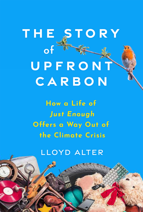 The Story of Upfront Carbon: How a Life of Just Enough Offers a Way Out of the Climate Crisis - FULL INSTANT DOWNLOAD | PDF DOCX EPUB