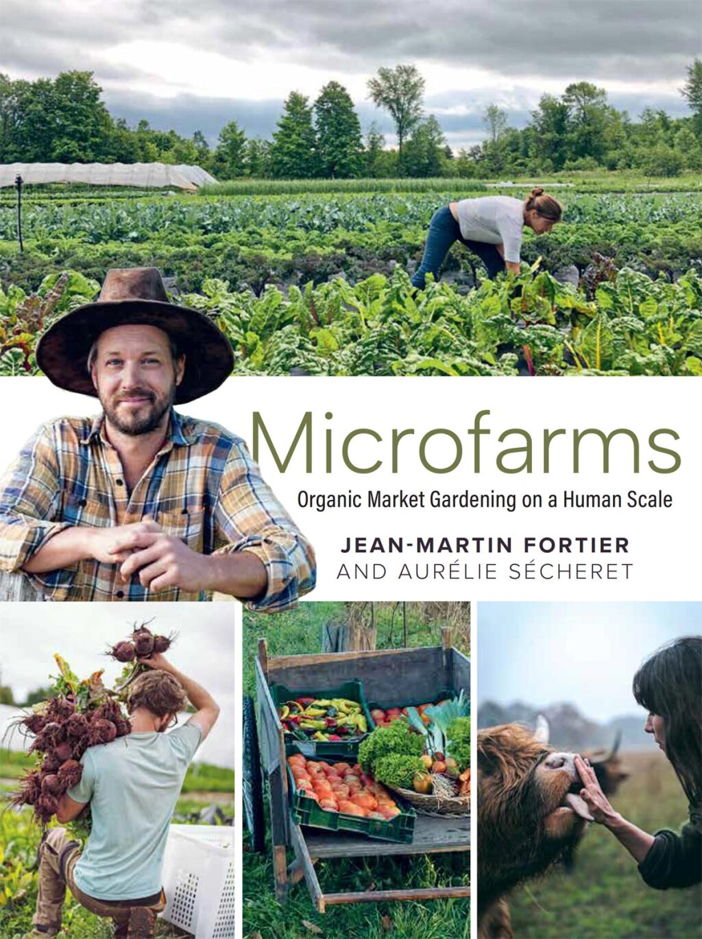 Microfarms Organic Market Gardening on a Human Scale