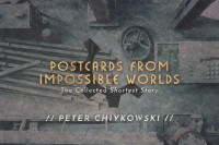 Omslagafbeelding: Postcards From Impossible Worlds 9781771484671