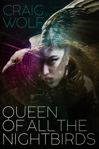 Cover image: Queen of All the Nightbirds 9781771484947