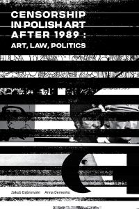 Cover image: Censorship in Polish Art After 1989 9781771614641