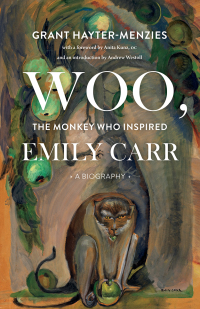 Cover image: Woo, the Monkey Who Inspired Emily Carr 9781771622141