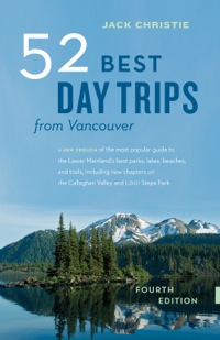 Omslagafbeelding: 52 Best Day Trips from Vancouver 9781771641074