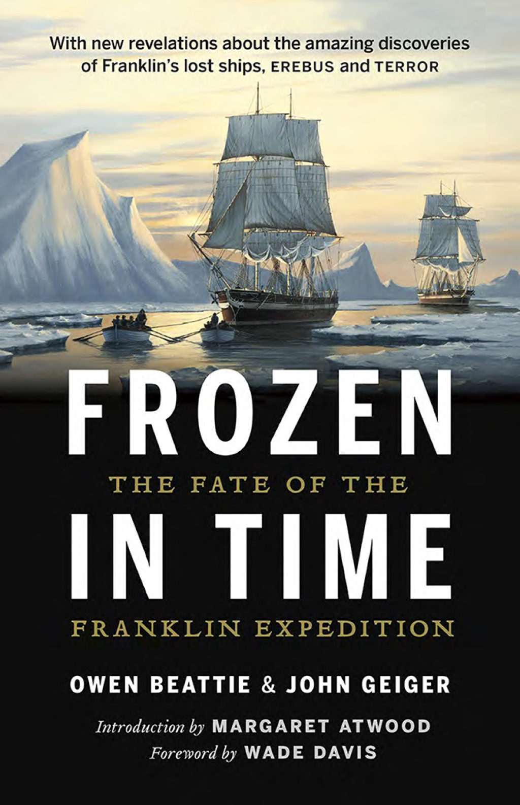 Frozen in Time The Fate of the Franklin Expedition