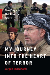 Cover image: My Journey into the Heart of Terror 9781771642248