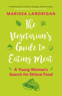 Omslagafbeelding: The Vegetarian's Guide to Eating Meat 9781771642743