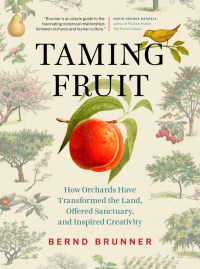 Cover image: Taming Fruit 9781771644075