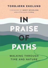 Cover image: In Praise of Paths 9781771644952