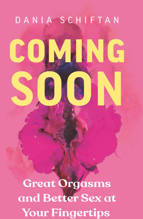 Coming Soon: Great Orgasms and Better Sex at Your Fingertips - FULL INSTANT DOWNLOAD | PDF DOCX EPUB