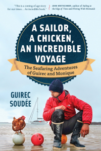 Titelbild: A Sailor, A Chicken, An Incredible Voyage 9781771647045