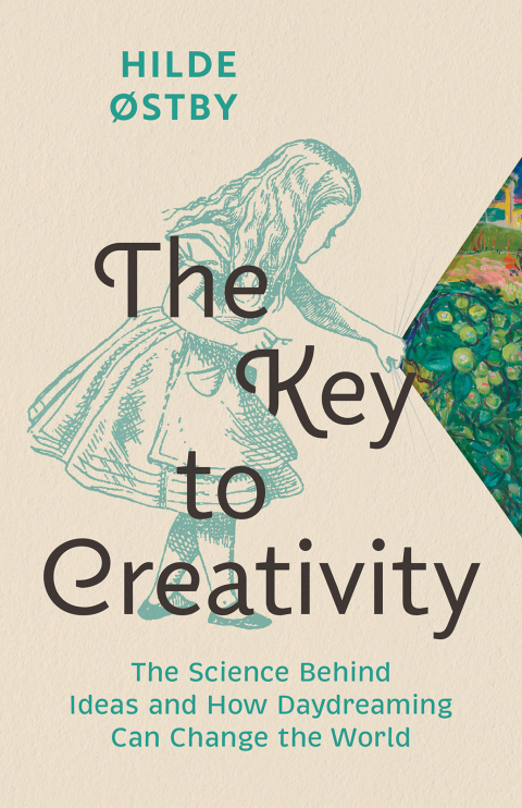 The Key to Creativity: The Science Behind Ideas and How Daydreaming Can Change the World - FULL INSTANT DOWNLOAD | PDF DOCX EPUB