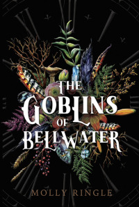 Cover image: The Goblins of Bellwater 1st edition 9781771681179