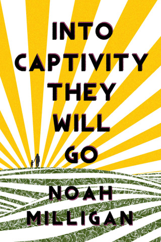 Imagen de portada: Into Captivity They Will Go 9781771681773