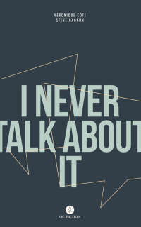 Cover image: I Never Talk About It 1st edition 9781771861090