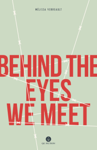表紙画像: Behind The Eyes We Meet 1st edition 9781771861199