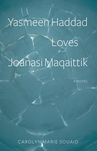 Cover image: Yasmeen Haddad Loves Joanasi Maqaittik 1st edition 9781771861243