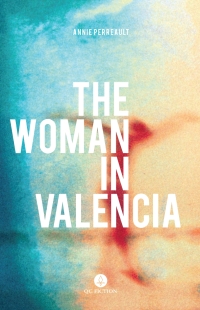 Cover image: The Woman in Valencia 9781771862370