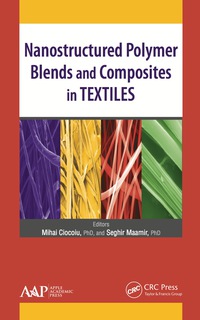 Imagen de portada: Nanostructured Polymer Blends and Composites in Textiles 1st edition 9781774635568