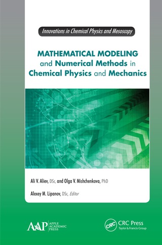 Cover image: Mathematical Modeling and Numerical Methods in Chemical Physics and Mechanics 1st edition 9781774635650