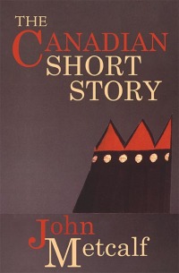 Cover image: The Canadian Short Story 9781771960847