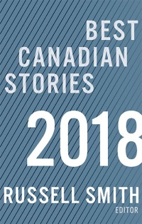 Omslagafbeelding: Best Canadian Stories 2018 9781771962490