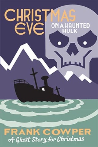 Cover image: Christmas Eve on a Haunted Hulk 9781771962599