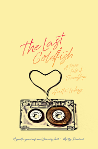 Imagen de portada: The Last Goldfish 9781771963435
