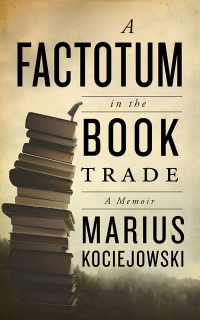 表紙画像: A Factotum in the Book Trade 9781771964562