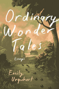Cover image: Ordinary Wonder Tales 9781771965057
