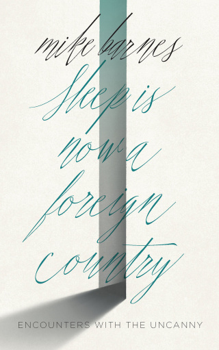 Cover image: Sleep is Now a Foreign Country 9781771965125