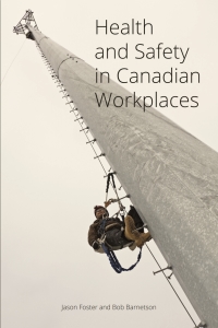 صورة الغلاف: Health and Safety in Canadian Workplaces 9781771991834
