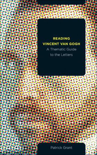 صورة الغلاف: Reading Vincent van Gogh 9781771991872