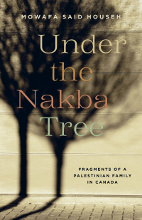 Cover image: Under the Nakba Tree 9781771992039