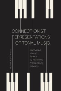 Immagine di copertina: Connectionist Representations of Tonal Music 9781771992206