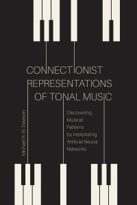 Cover image: Connectionist Representations of Tonal Music 9781771992206