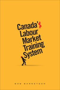 表紙画像: Canada’s Labour Market Training System 9781771992411