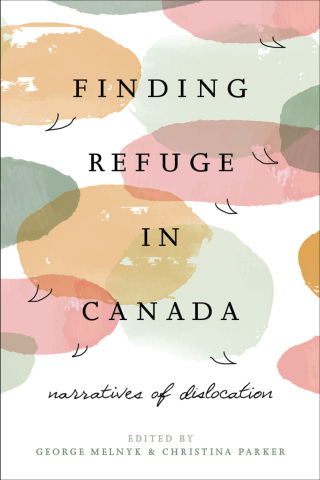 Imagen de portada: Finding Refuge in Canada 9781771993012