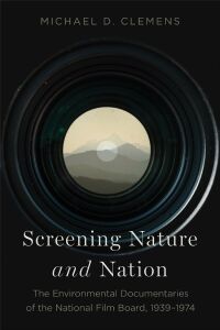 Cover image: Screening Nature and Nation 9781771993357