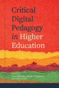 Omslagafbeelding: Critical Digital Pedagogy in Higher Education 9781778290015