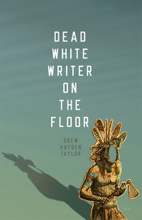 Imagen de portada: Dead White Writer on the Floor 9780889226630