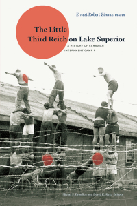 Cover image: The Little Third Reich on Lake Superior 9780888646736