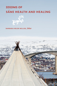 Immagine di copertina: Idioms of Sámi Health and Healing 9781772120882