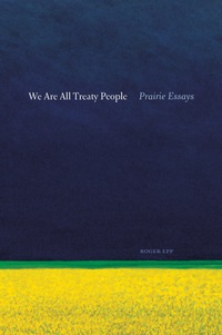 Cover image: We Are All Treaty People 9780888645067